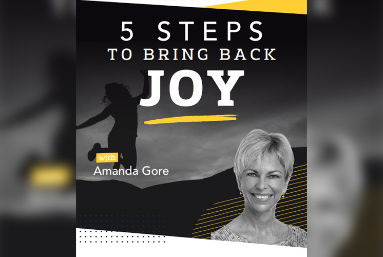 5 steps to bring back joy